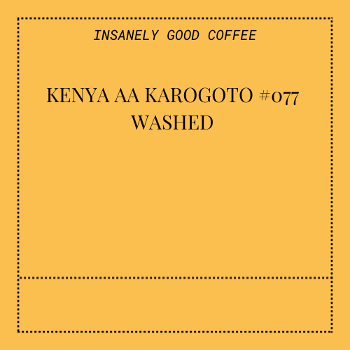 Kenya AA Karogoto #077 | Filter roast