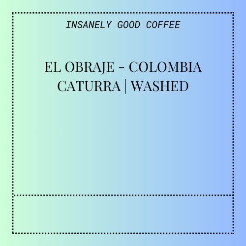 El Obraje - Colombia | Washed